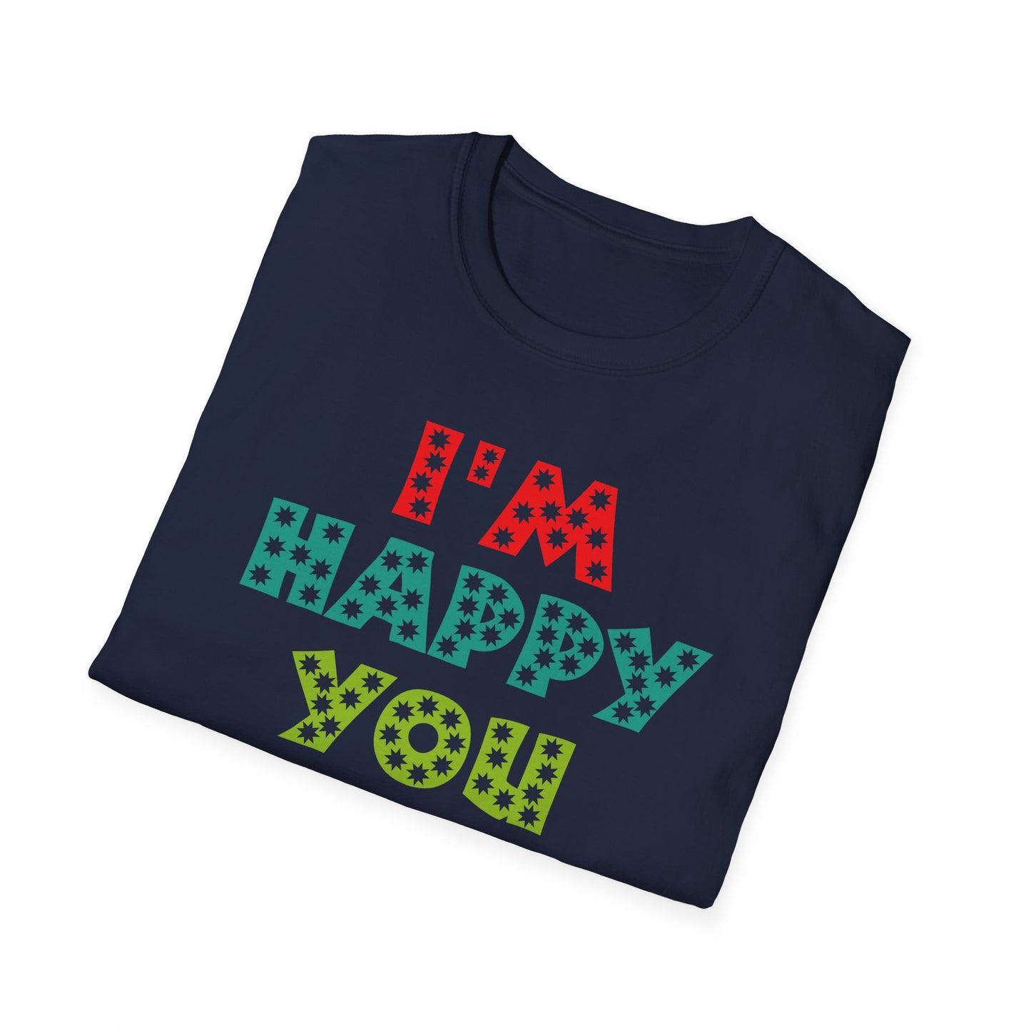 "Spread Joy: 'I'm Happy You Exist' Bold Graphic Tee"