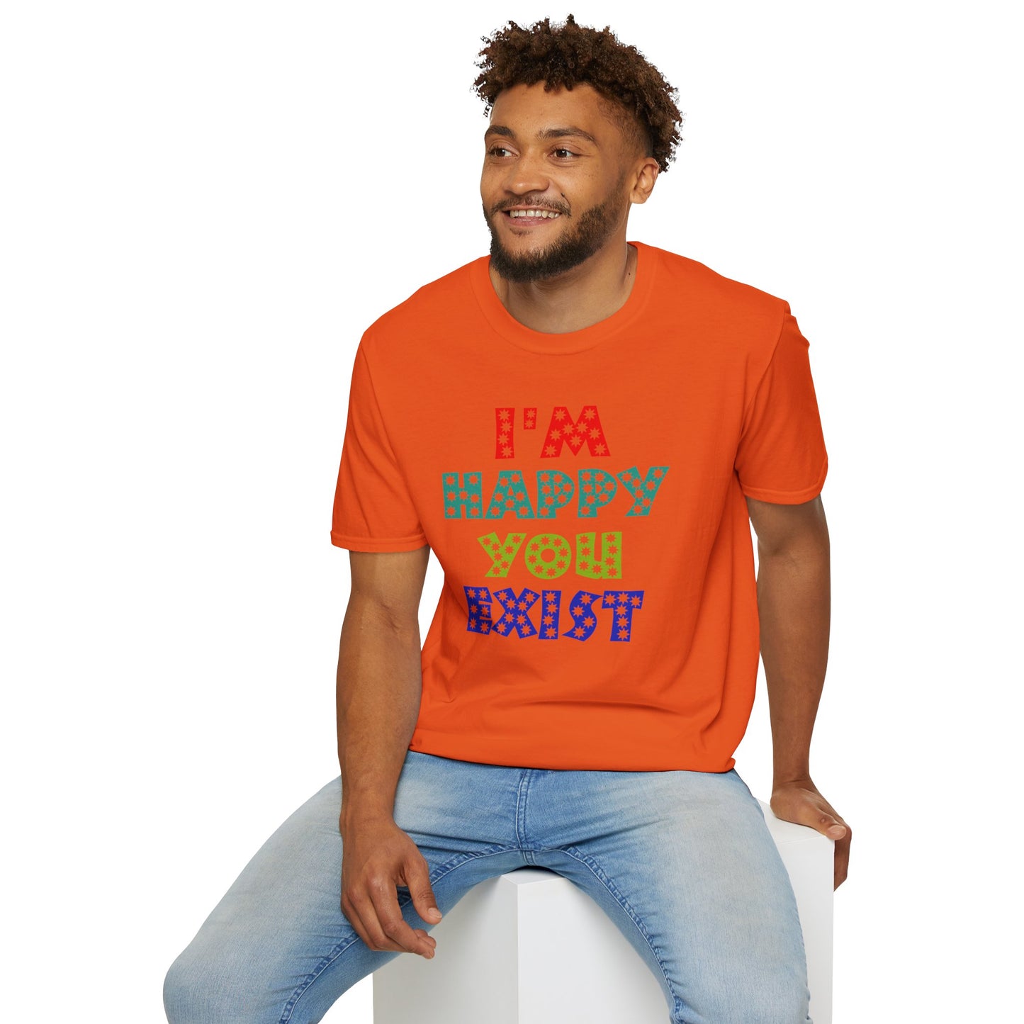 "Spread Joy: 'I'm Happy You Exist' Bold Graphic Tee"