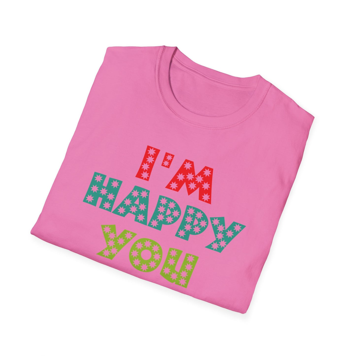 "Spread Joy: 'I'm Happy You Exist' Bold Graphic Tee"