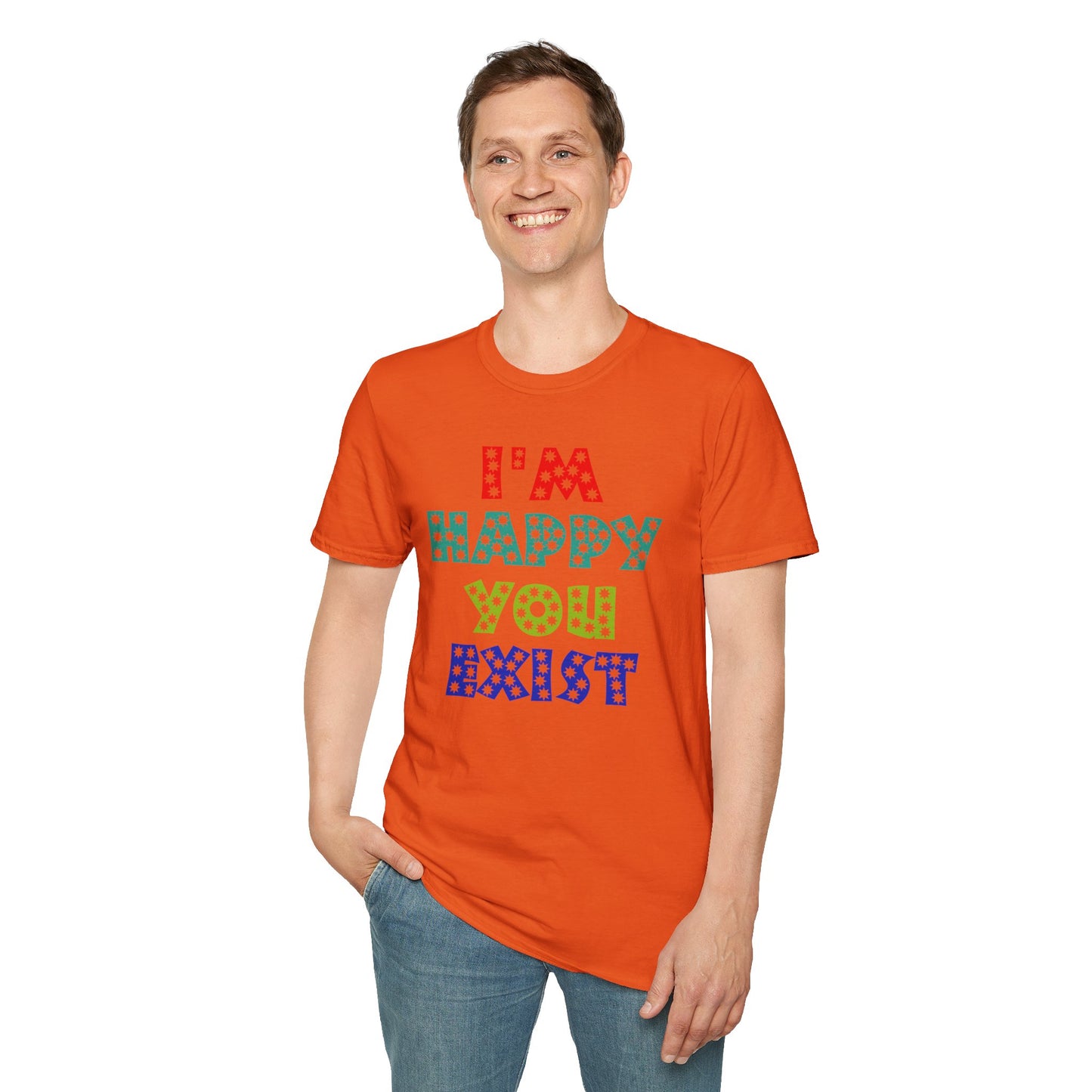 "Spread Joy: 'I'm Happy You Exist' Bold Graphic Tee"