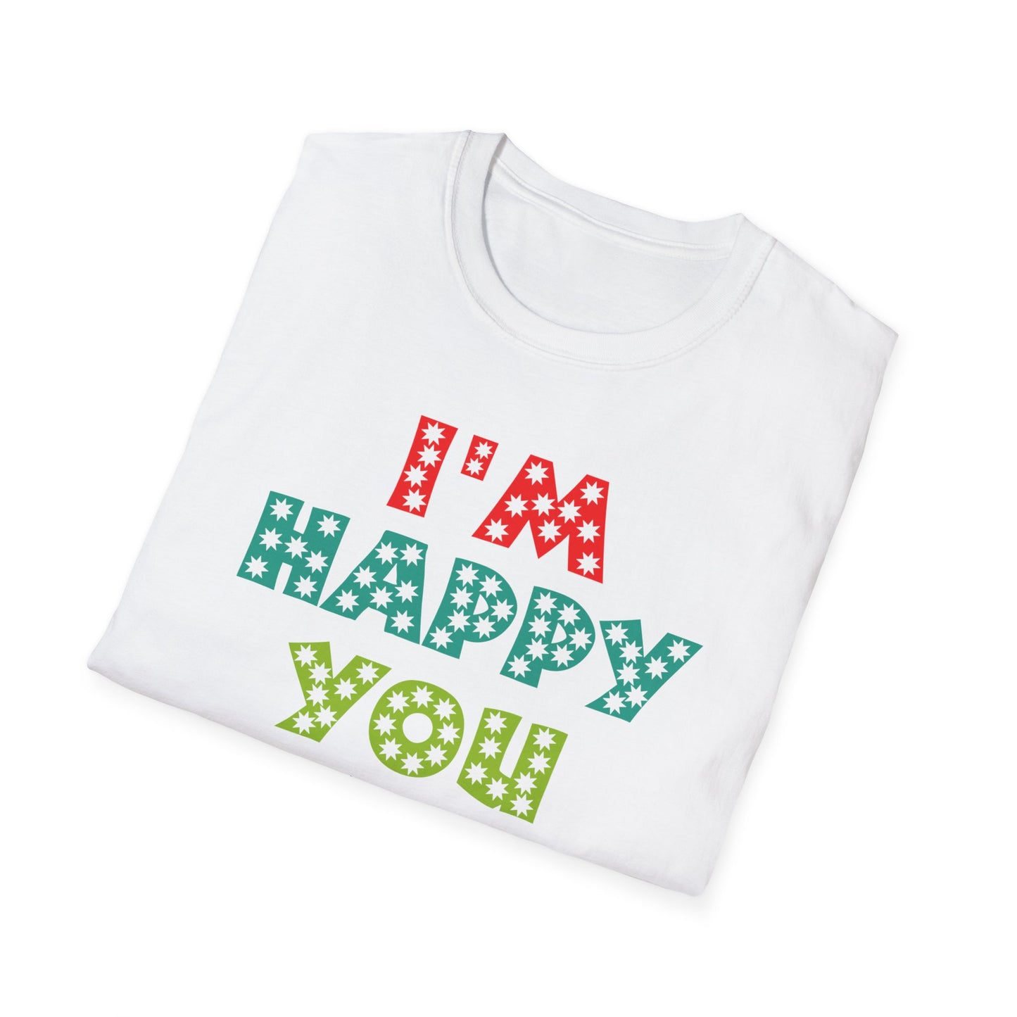 "Spread Joy: 'I'm Happy You Exist' Bold Graphic Tee"