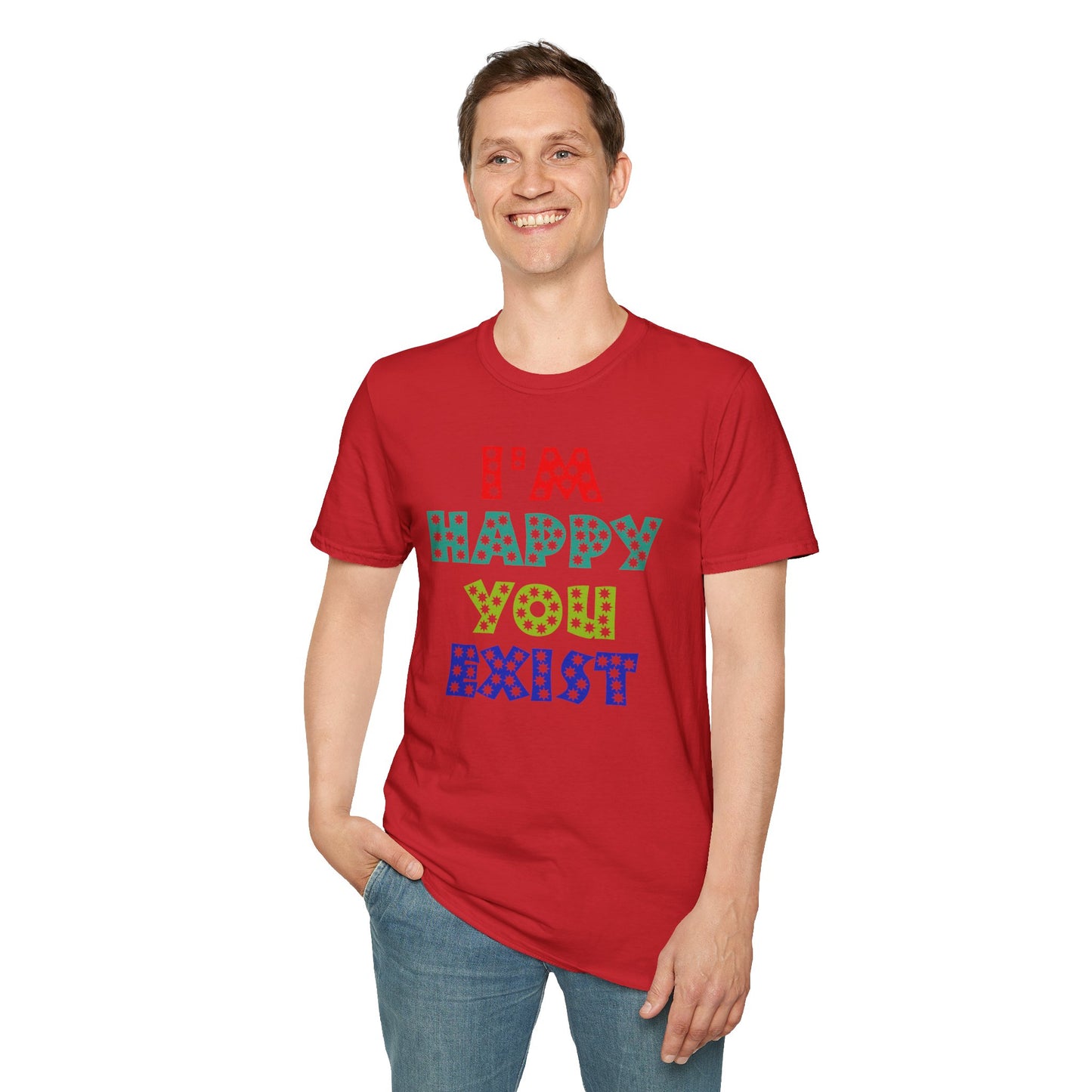 "Spread Joy: 'I'm Happy You Exist' Bold Graphic Tee"