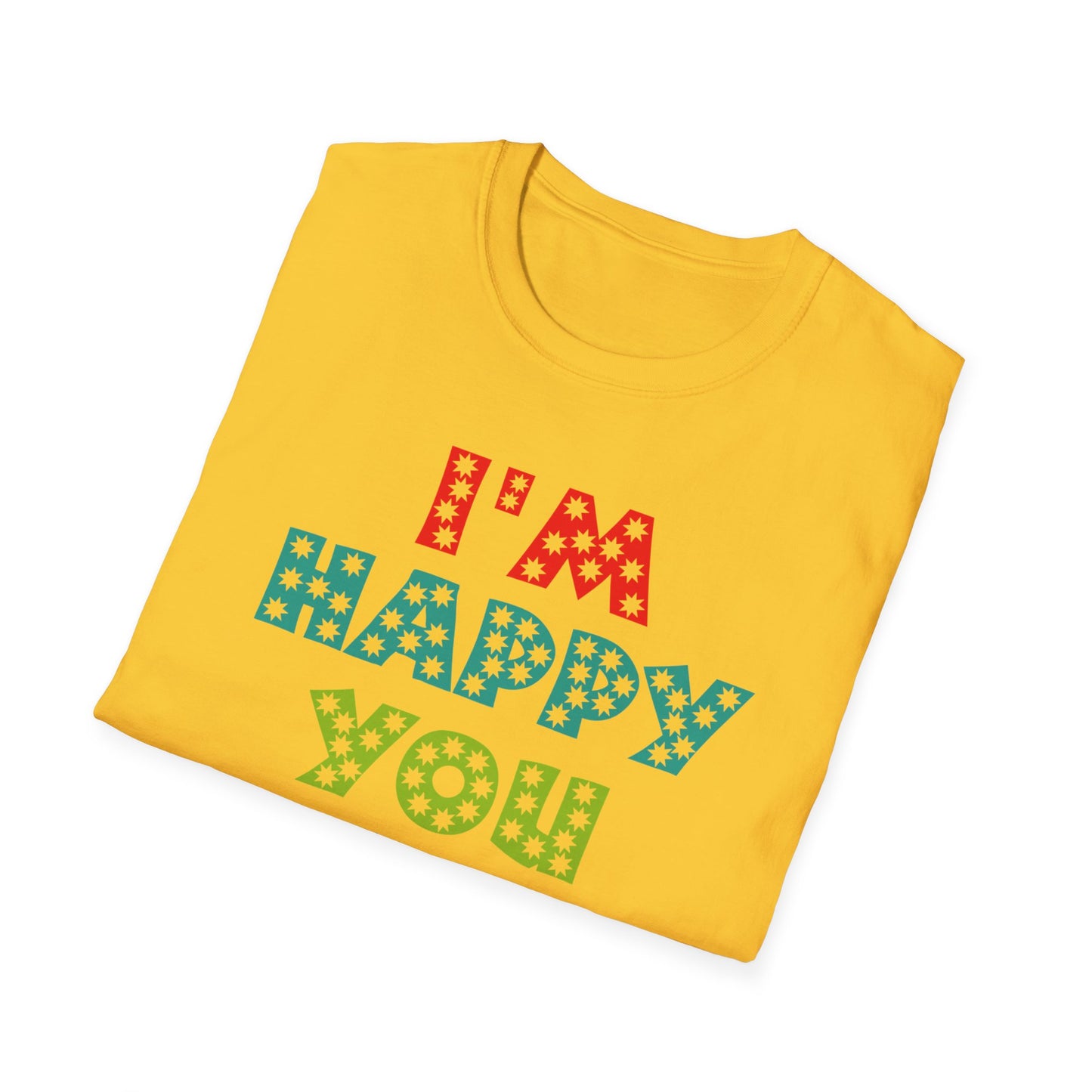 "Spread Joy: 'I'm Happy You Exist' Bold Graphic Tee"