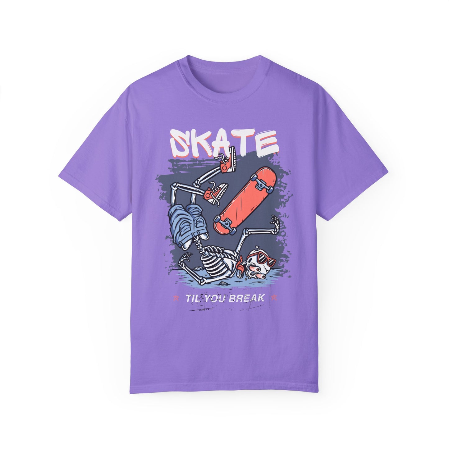 "Skate Till You Break"